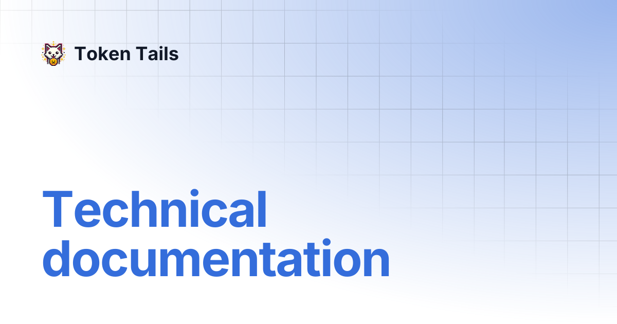 Technical documentation | Token Tails